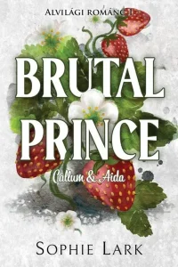 alvilági románc 1. brutal prince callum & aida (különleges kiadás)
