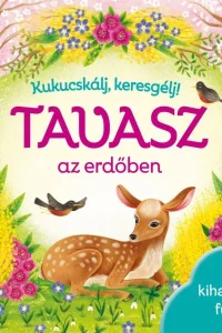kukucskálj, keresgélj! tavasz az erdőben 7 kihajtható füllel pop up nélkül átalakítva