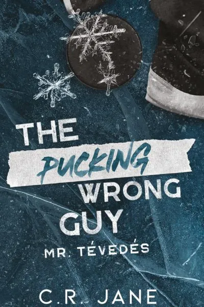 The Pucking Wrong Guy – Mr. Tévedés – (Különleges kiadás)